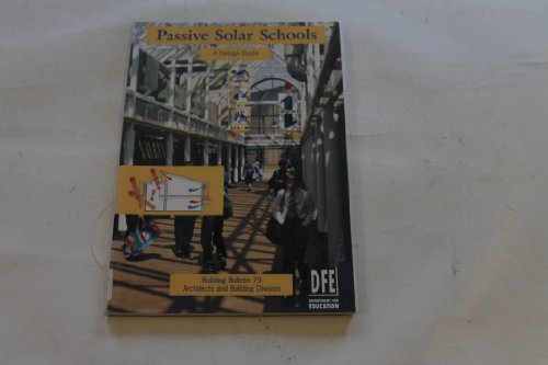 Passive Solar Schools: A Design Guide (Building Bulletin)