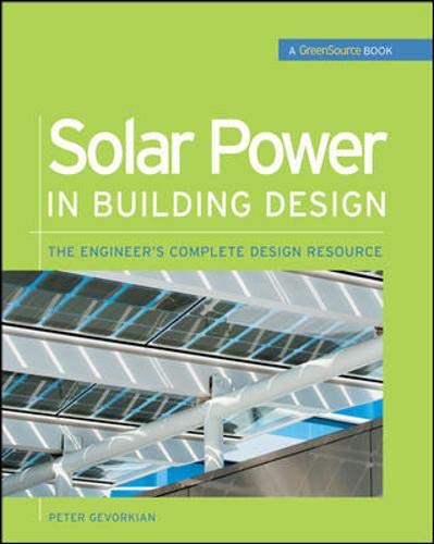 Solar Power in Building Design (GreenSource): The Engineer&