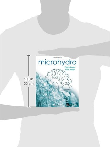 Microhydro: Clean Power from Water (Mother Earth News Wiser Living Series)