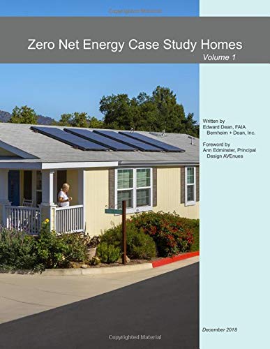Zero Net Energy Case Study Homes: Volume 1