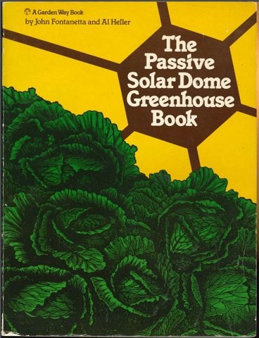 Building and Using a Solar-Heated Geodesic Greenhouse