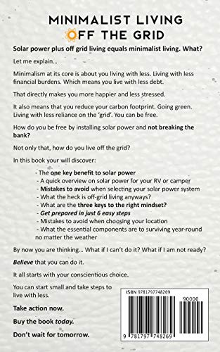 Minimalist Living Off The Grid: The No Nonsense Guide To Off Grid Minimalism Living Using Solar Power