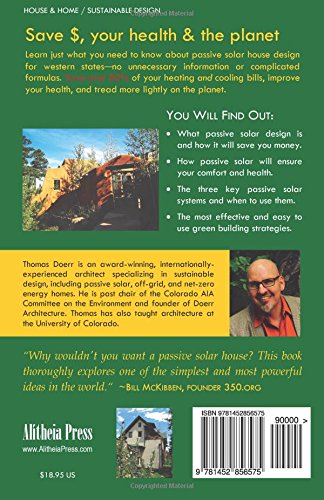 Passive Solar Simplified: Easily design a truly green home for Colorado and the West