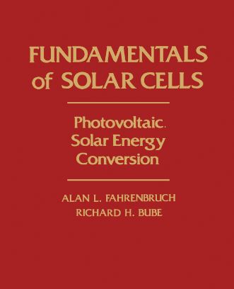 Fundamentals of Solar Cells: Photovoltaic Solar Energy Conversion (Hardcover)