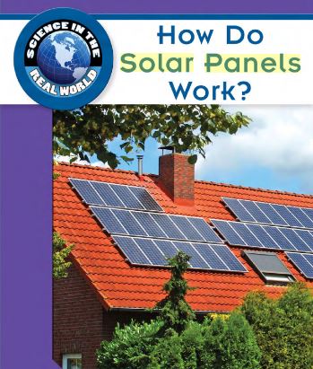 How Do Solar Panels Work?  (Science in the Real World)