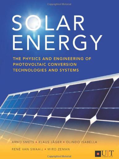 Solar Energy: The Physics and Engineering of Photovoltaic Conversion, Technologies and Systems